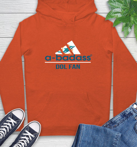 NFL A Badass Miami Dolphins Fan Adidas Football Sports Hoodie 4