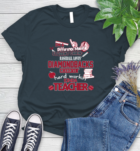 Arizona Diamondbacks MLB I'm A Difference Making Student Caring Baseball Loving Kinda Teacher Women's T-Shirt 11