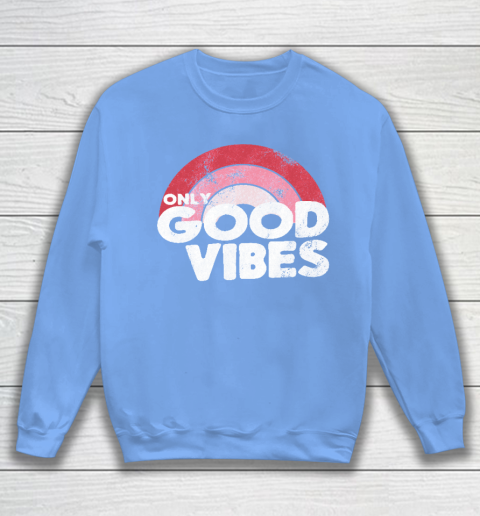 Good vibes sweatshirt rainbow on sale