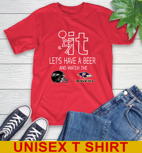 Baltimore Ravens Football NFL Let's Have A Beer And Watch Your Team Sports T-Shirt 12
