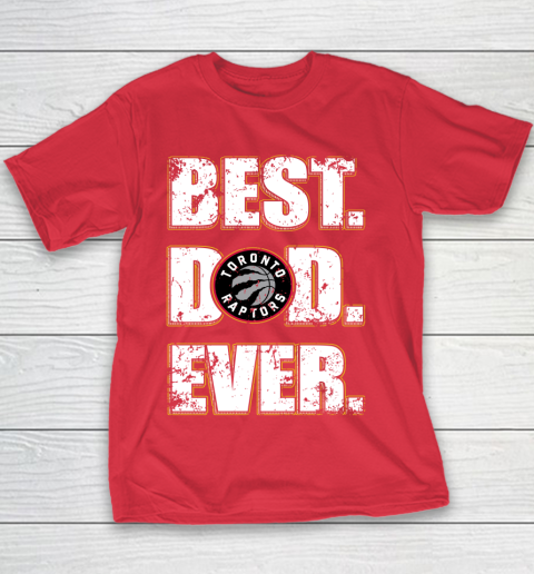 NBA Toronto Raptors Basketball Best Dad Ever Family Shirt Youth T-Shirt 7