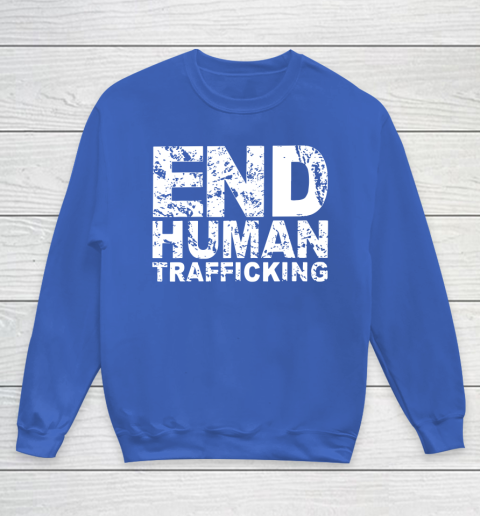 End Human Trafficking Shirt Youth Sweatshirt 6