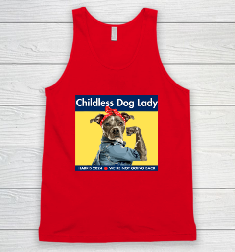 Childless Dog Lady Is Voting Kamala Election Usa 2024 Tank Top 3