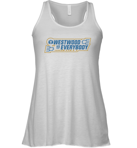Westwood Vs Everybody Racerback Tank