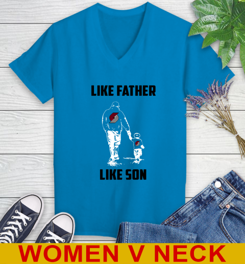 Potland Trail Blazers NBA Basketball Like Father Like Son Sports Women's V-Neck T-Shirt 7