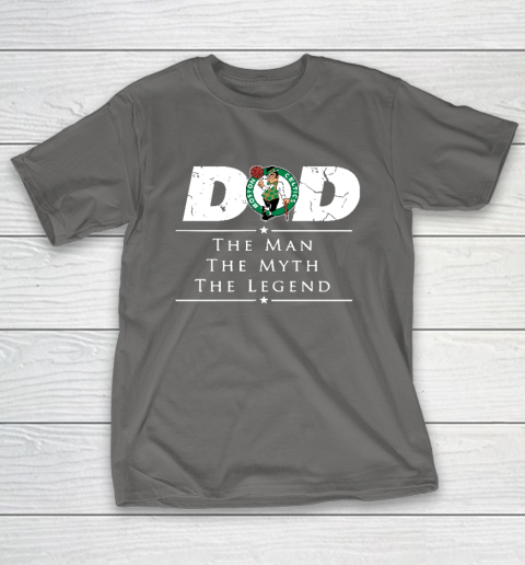 Boston Celtics NBA Basketball Dad The Man The Myth The Legend T-Shirt 8