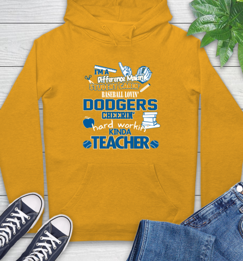 Los Angeles Dodgers MLB I'm A Difference Making Student Caring Baseball Loving Kinda Teacher Hoodie 2