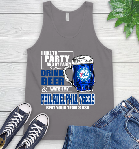 NBA Drink Beer and Watch My Philadelphia 76ers Beat Your Team's Ass Basketball Tank Top 6