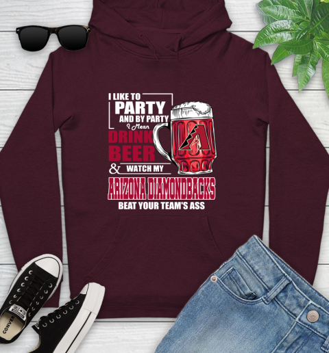 MLB I Like To Party And By Party I Mean Drink Beer And Watch My Arizona Diamondbacks Beat Your Team's Ass Baseball Youth Hoodie 7