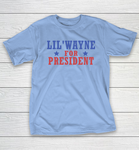 Lil'Wayne For President T-Shirt 8