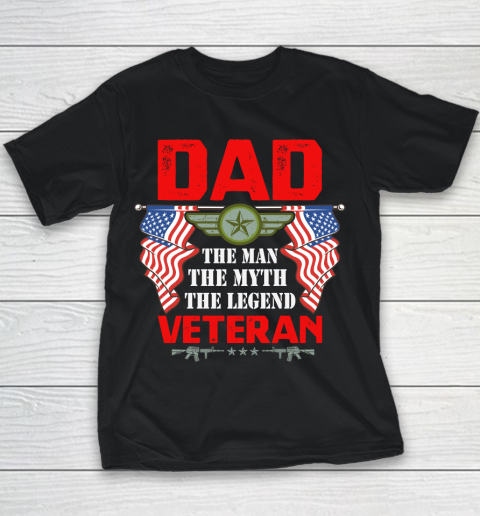 Veteran Shirt Dad  The Man, The Myth, The Legend Veteran Youth T-Shirt