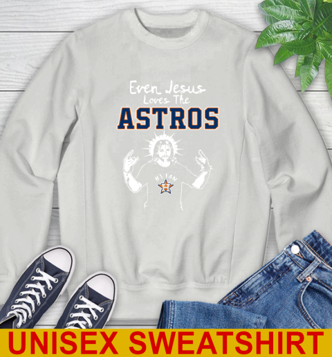 Houston Astros MLB Baseball Even Jesus Loves The Astros Shirt Sweatshirt 5
