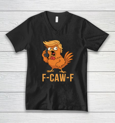 F Caw F Donald Trump V-Neck T-Shirt