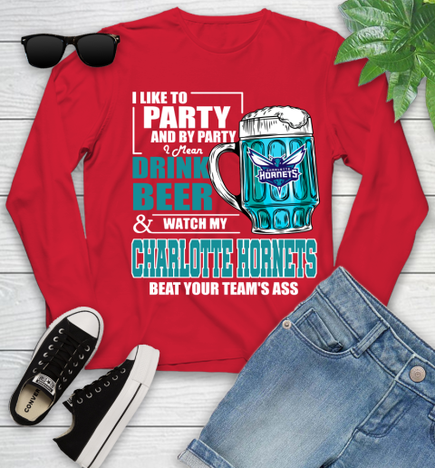 NBA Drink Beer and Watch My Charlotte Hornets Beat Your Team' Ass Youth Long Sleeve 11