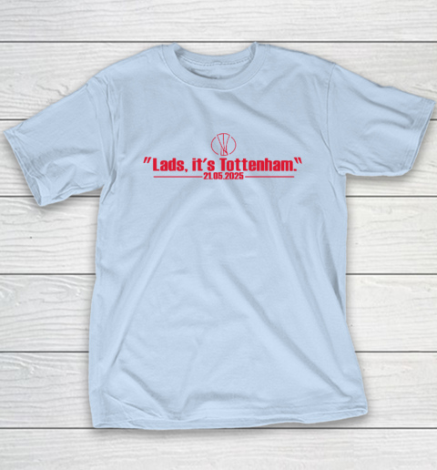Lads It's Tottenham 21 05 2025 Youth T-Shirt 5