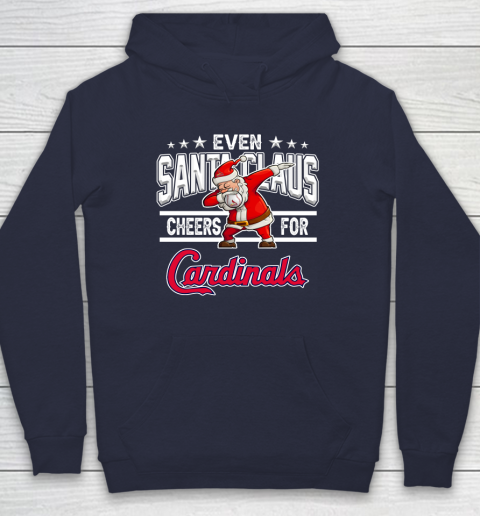 St.Louis Cardinals Even Santa Claus Cheers For Christmas MLB Hoodie 2