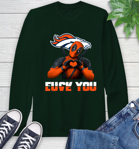 NHL Denver Broncos Deadpool Love You Fuck You Football Sports Long Sleeve T-Shirt 7