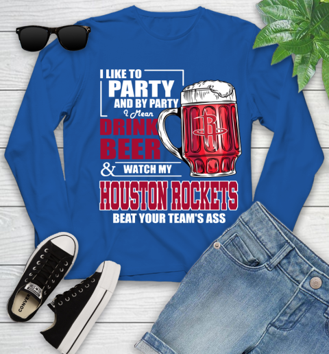NBA Drink Beer and Watch My Houston Rockets Beat Your Team's Ass Basketball Youth Long Sleeve 10