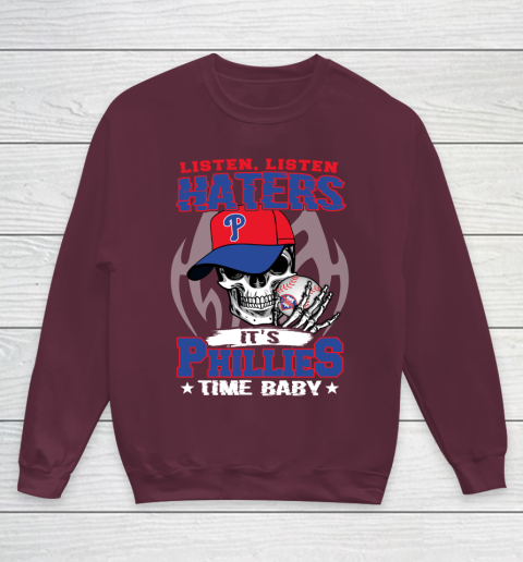 Listen Haters It is PHILLIES Time Baby MLB Youth Sweatshirt 4