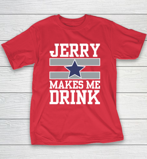 Jerry Makes Me Drink Youth T-Shirt 7