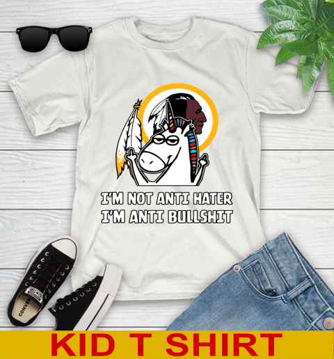 Washington Redskins NFL Football Unicorn I'm Not Anti Hater I'm Anti Bullshit Youth T-Shirt