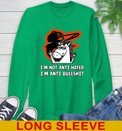 Baltimore Orioles MLB Baseball Unicorn I'm Not Anti Hater I'm Anti Bullshit Long Sleeve T-Shirt 7