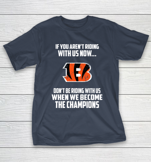 NFL Cincinnati Bengals Football We Become The Champions T-Shirt 3