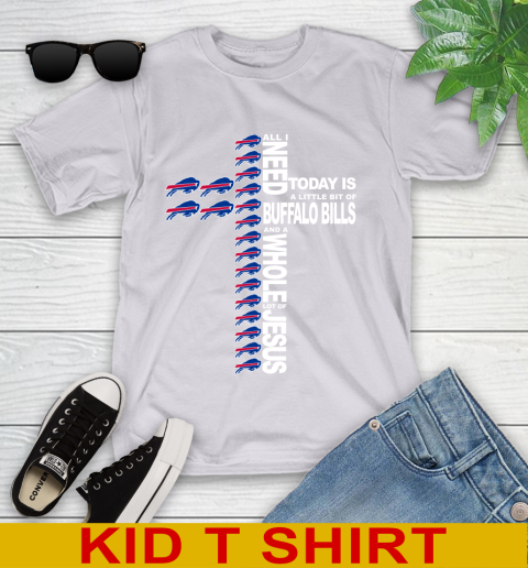 NFL All I Need Today Is A Little Bit Of Buffalo Bills Shirt Youth T-Shirt 4