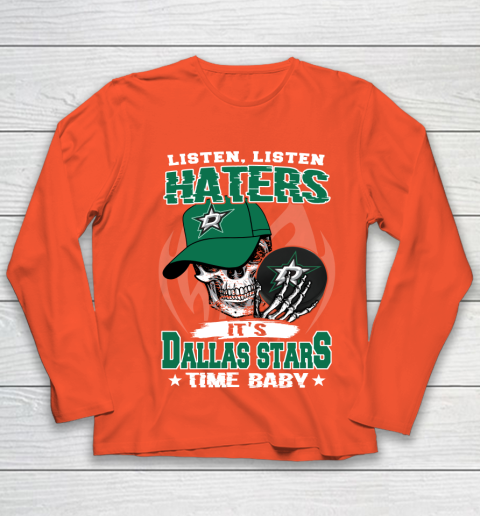 Listen Haters It is STARS Time Baby NHL Youth Long Sleeve 3