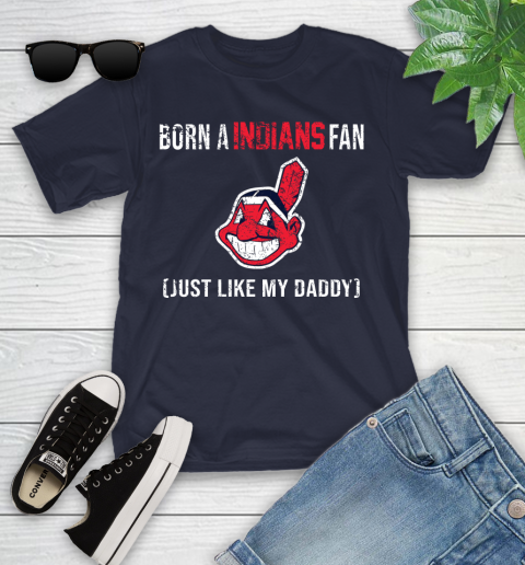 MLB Baseball Cleveland Indians Loyal Fan Just Like My Daddy Shirt Youth T-Shirt 2