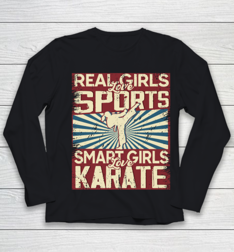 Real girls love sports smart girls love karate Youth Long Sleeve