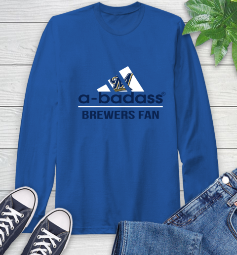 MLB A Badass Milwaukee Brewers Fan Adidas Baseball Sports Long Sleeve T-Shirt 10