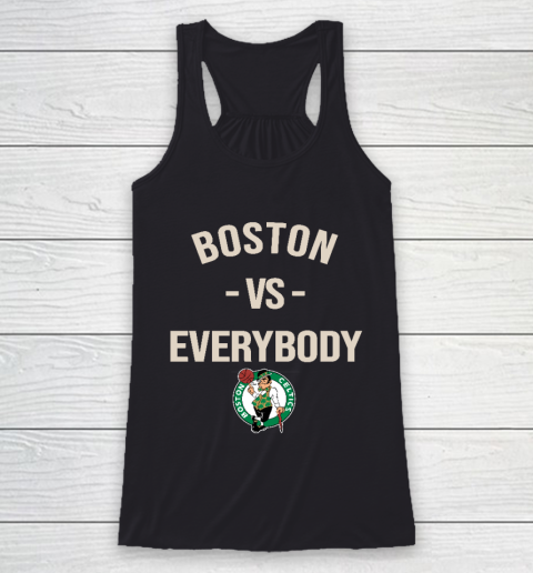 Boston Celtics Vs Everybody Racerback Tank