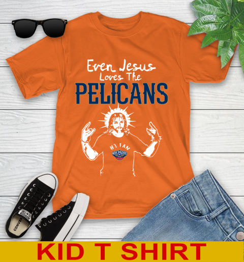 New Orleans Pelicans NBA Basketball Even Jesus Loves The Pelicans Shirt Youth T-Shirt 8