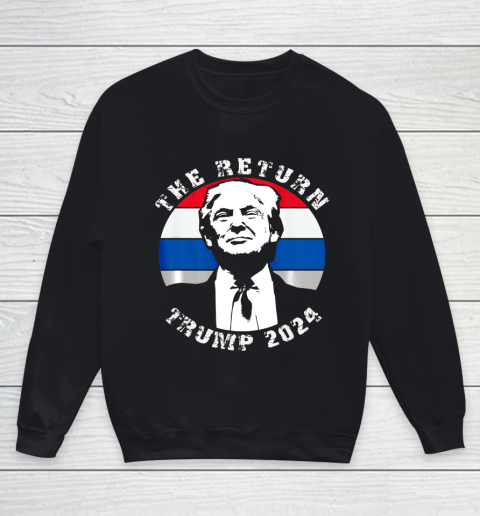 The Return Trump 2024 Youth Sweatshirt