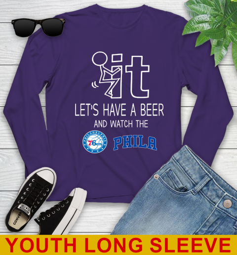 Philadelphia 76ers Basketball NBA Let's Have A Beer And Watch Your Team Sports Youth Long Sleeve 4