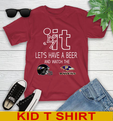 Baltimore Ravens Football NFL Let's Have A Beer And Watch Your Team Sports Youth T-Shirt 12
