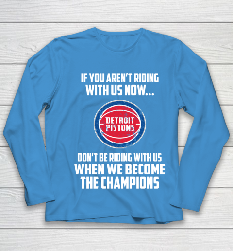 NBA Detroit Pistons Basketball We Become The Champions Youth Long Sleeve 5