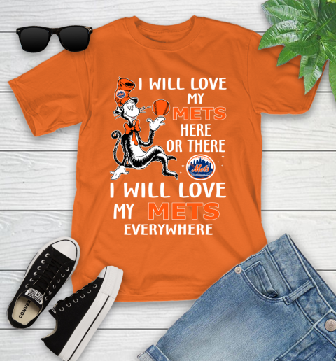 MLB Baseball New York Mets I Will Love My Mets Everywhere Dr Seuss Shirt Youth T-Shirt 8