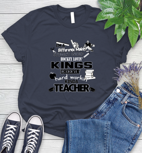 Los Angeles Kings NHL I'm A Difference Making Student Caring Hockey Loving Kinda Teacher Women's T-Shirt 14