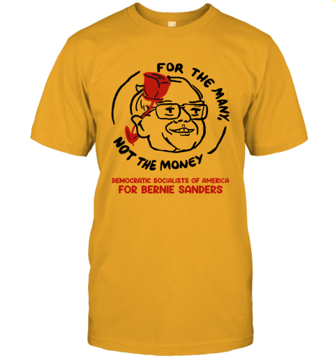 mmlz for the many not for the money democratic bernie sanders jersey t shirt 60 front gold