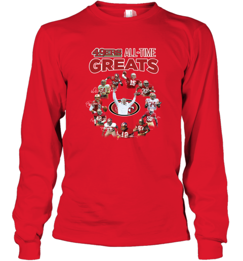 San Francisco 49Ers All Time Greats Signatures T Shirt Long Sleeve -  Ateelove