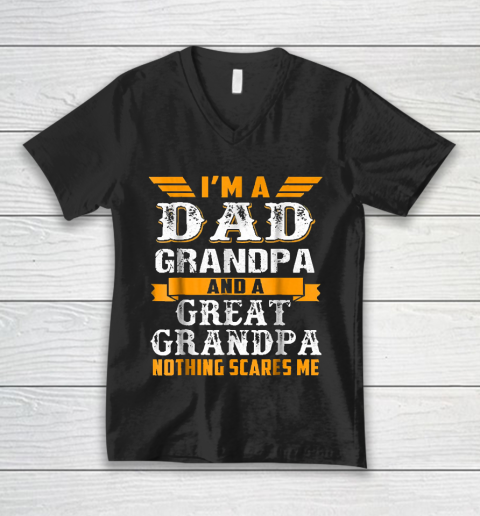 Grandpa Funny Gift Apparel  Im a Dad Grandpa and a Great Grandpa Grandfather V-Neck T-Shirt