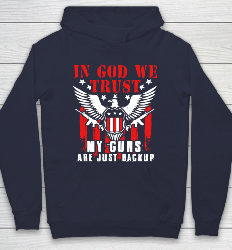 Veteran Shirt In God We Trust My Guns Are Just Backup Defend Second Amendment Flag Rifle AR 15 Gun Rights Hoodie 2