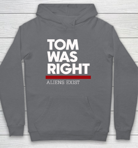 Tom Was Right Hoodie 3