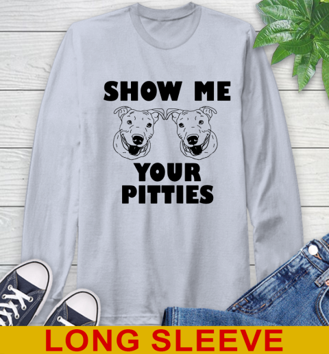 Show me your pitties dog tshirt 50