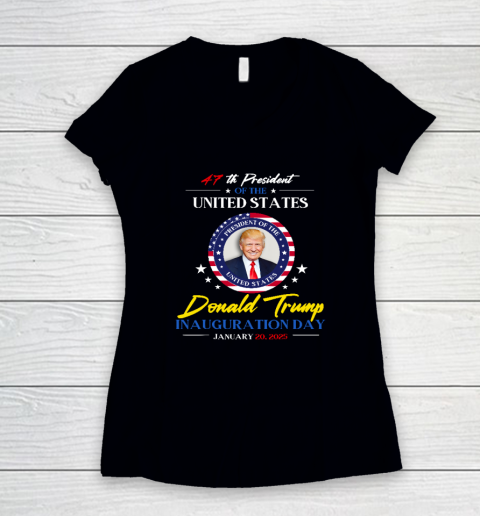 President Donald Trump Inauguration Day 2025 47th President Women's V-Neck T-Shirt