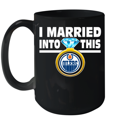 Edmonton Oilers NHL Hockey I Married Into This My Team Sports Ceramic Mug 15oz