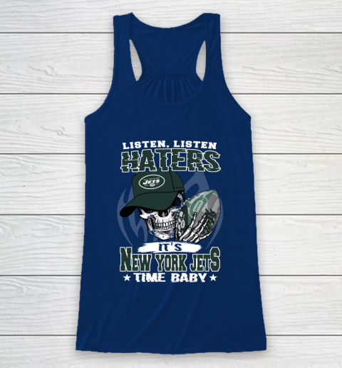 Listen Haters It is JETS Time Baby NFL Racerback Tank 6