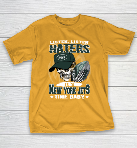 Listen Haters It is JETS Time Baby NFL T-Shirt 2
